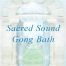 Sacred Sound Gong Bath